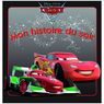 Hachette Livres - Mon histoire du soir- Cars 2