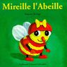 Dr�les de petites b�tes - Mireille l'abeille
