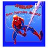 Hachette Livres - Mon histoire du soir- Spiderman