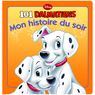 Hachette Livres - Mon histoire du soir- Les 101 Dalmatiens