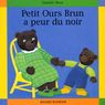Petit Ours Brun - A peur du noir