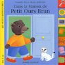 Petit Ours Brun - Dans la maison