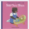 Petit Ours Brun - 7 histoires tendres