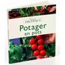 Les Petits Truffaut - Potager en pots