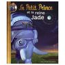 Gallimard jeunesse - Le petit Prince et la reine Jade 