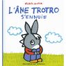 L'�ne Trotro - S'ennuie