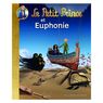 Gallimard jeunesse - Le petit Prince et Euphonie
