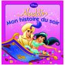 Hachette Livres - Mon histoire du soir- Aladdin