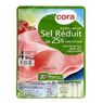 Cora - Jambon cuit sup�rieur taux sel r�duit  180g