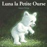 Dr�les de petites b�tes - Luna la petite ourse