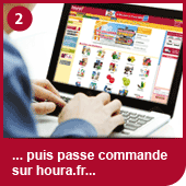Etape 2: ... puisse passe commande sur houra.fr ...