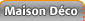 Maison d�co
