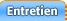 Entretien