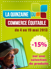 Quinzaine du commerce �quitable -15% sur une s�lection de produits