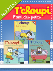 T'choupi l'ami des petits, compl�tez la collection de votre enfant.