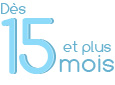 D�s 15 mois et plus