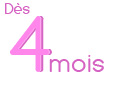 D�s 4 mois