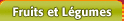 Fruits et L�gumes