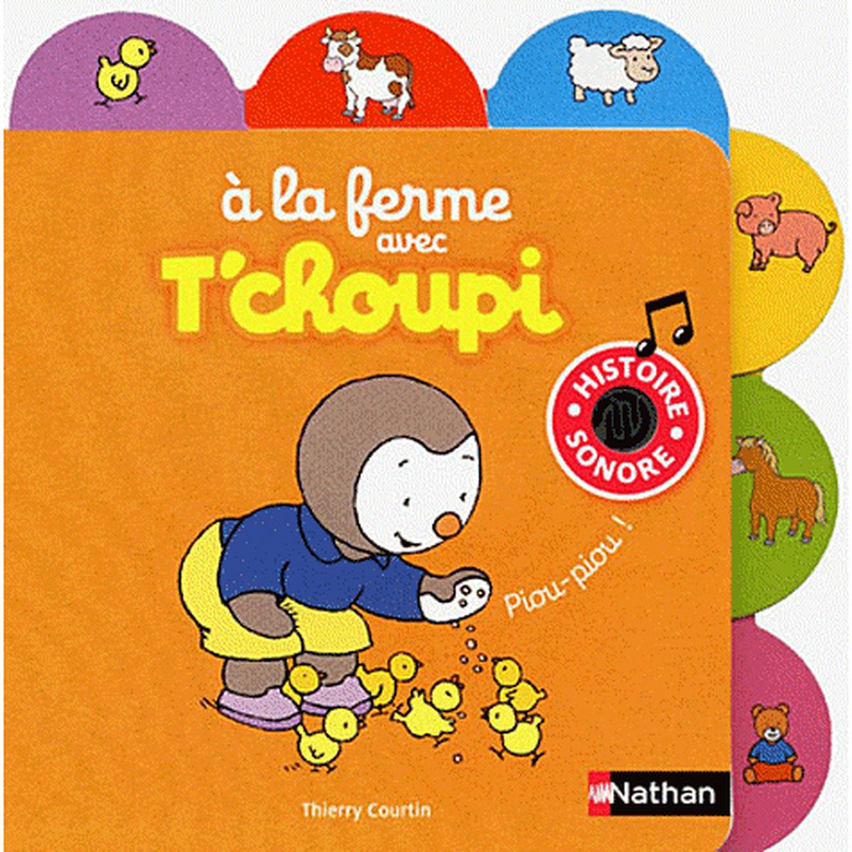 T Choupi Livre sonore A la ferme avec T Choupi