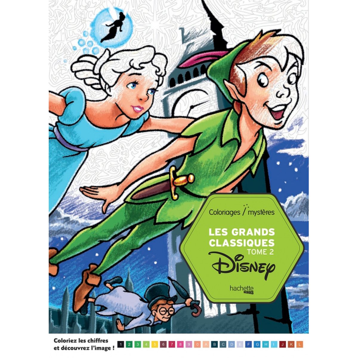 Hachette pratique Les grands classiques Disney tome 2 Coloriage et myst¨res