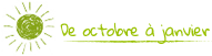 D'octobre à janvier