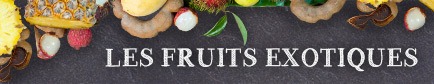 Choisir les fruits exotiques