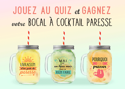 Jouez au quiz sur houra.fr et gagnez votre bocal cocktail du Mois de la Paresse